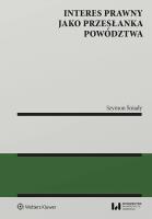 Interes prawny jako przesłanka powództwa. Autor: Szymon Śniady. SmakLiter.pl Okładka książki Interes prawny jako przesłanka powództwa