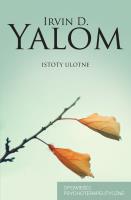 Istoty ulotne. Autor: Irvin D. Yalom. SmakLiter.pl Okładka książki Istoty ulotne