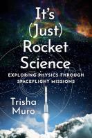 Okładka książki It's (Just) Rocket Science. Exploring Physics Through Spaceflight Missions