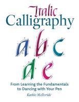 Okładka książki Italic Calligraphy: From Learning the Fundamentals to Dancing with Your Pen