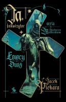 Ja, inkwizytor. Łowcy dusz. Autor: Jacek Piekara. SmakLiter.pl Okładka książki Ja, inkwizytor. Łowcy dusz