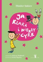 Okładka książki Ja, Klara i niezły cyrk