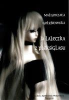 Ja laleczka z pleksiglasu. Autor: Gołębiowska Małgorzata. SmakLiter.pl Okładka książki Ja laleczka z pleksiglasu