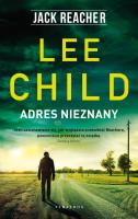 Jack Reacher. Adres nieznany. Autor: Child Lee. SmakLiter.pl Okładka książki Jack Reacher. Adres nieznany
