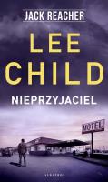 Jack Reacher. Nieprzyjaciel. Autor: Child Lee. SmakLiter.pl Okładka książki Jack Reacher. Nieprzyjaciel