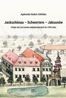 Okładka książki Jackschönau – Schwertern – Jaksonów