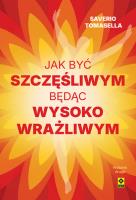 Okładka książki Jak być szczęśliwym będąc wysoko wrażliwym wyd. 2026