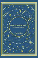 Okładka książki Jak Człowiek Myśli. Duchowy Dziennik