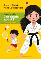 Okładka książki Jak działa sport? Sporty letnie. Jak działa...