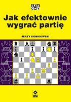 Okładka książki Jak efektownie wygrać partię