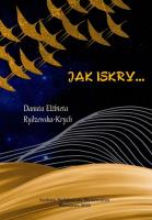 Jak iskry... Autor: Danuta Elżbieta Rydzewska-Krych. SmakLiter.pl Okładka książki Jak iskry..