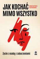 Okładka książki Jak kochać mimo wszystko