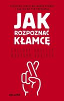 Jak rozpoznać kłamcę. Autor: Gregory Hartley, Maryann Karinch. SmakLiter.pl Okładka książki Jak rozpoznać kłamcę