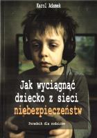 Opakowanie Jak wyciągnąć dziecko z sieci niebezpieczeństw