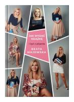 Jak wydać książkę i żyć z pisania. Autor: Beata Majewska. SmakLiter.pl Okładka książki Jak wydać książkę i żyć z pisania