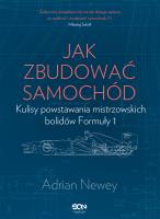 Jak zbudować samochód. Autor: Newey Adrian. SmakLiter.pl Okładka książki Jak zbudować samochód