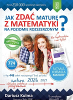 Jak zdać maturę z matematyki ZR. Autor: Kulma Dariusz. SmakLiter.pl Okładka książki Jak zdać maturę z matematyki ZR