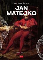 Jan Matejko. Autor: Jaśkiewicz Joanna. SmakLiter.pl Okładka książki Jan Matejko
