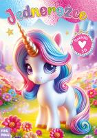 Jednorożce 3D. Autor: Opracowanie zbiorowe. SmakLiter.pl Okładka książki Jednorożce 3D