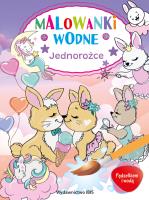 Jednorożce. Malowanki wodne. Pędzelkiem i wodą. Autor: Opracowanie zbiorowe. SmakLiter.pl Okładka książki Jednorożce. Malowanki wodne. Pędzelkiem i wodą