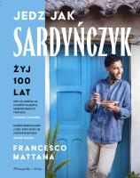 Okładka książki Jedz jak Sardyńczyk. Żyj 100 lat