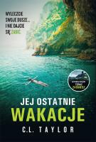 Jej ostatnie wakacje. Autor: C.L. Taylor. SmakLiter.pl Okładka książki Jej ostatnie wakacje