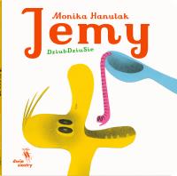 Jemy. Autor: Hanulak Monika. SmakLiter.pl Okładka książki Jemy
