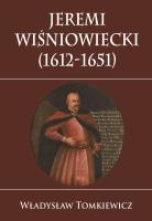 Okładka książki Jeremi Wiśniowiecki (1612-1651)