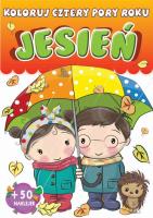 Jesień. Koloruj. Cztery pory roku. Autor: Opracowanie zbiorowe. SmakLiter.pl Okładka książki Jesień. Koloruj. Cztery pory roku