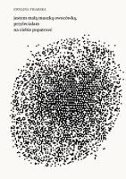 jestem małą muszką owocówką, przyleciałam na ciebie popatrzeć. Autor: Figarska Ewelina. SmakLiter.pl Okładka książki jestem małą muszką owocówką, przyleciałam na ciebie popatrzeć