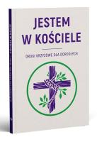 Jestem w kościele. Drogi krzyżowe dla dorosłych. Autor: Opracowanie zbiorowe. SmakLiter.pl Okładka książki Jestem w kościele. Drogi krzyżowe dla dorosłych