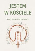 Okładka książki JESTEM W KOŚCIELE. Święcie orędownicy różańca