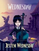 Jestem Wednesday. Autor: Dahlia Mourningrief. SmakLiter.pl Okładka książki Jestem Wednesday