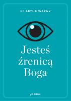 Okładka książki Jesteś źrenicą Boga