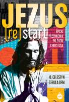 Jezus (Re)Start. Epicki przewodnik po życiu Chrystusa. Autor: Cebula Celestyn. SmakLiter.pl Okładka książki Jezus (Re)Start. Epicki przewodnik po życiu Chrystusa