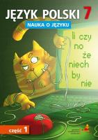 Język Polski SP 7 Nauka o języku cz.1. Autor: D. Chwastniewska, D. Różek, A. Gorzałczyńska-Mróz. SmakLiter.pl Okładka książki Język Polski SP 7 Nauka o języku cz.1
