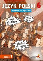 Język Polski SP Nauka O Języku 6/1 ćw. NPP. Autor: P. Borys, A. Halasz. SmakLiter.pl Okładka książki Język Polski SP Nauka O Języku 6/1 ćw. NPP