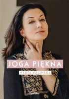 Joga Piękna. Autor: Marta Kucińska. SmakLiter.pl Okładka książki Joga Piękna