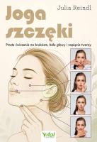 Okładka książki Joga szczęki. Proste ćwiczenia na bruksizm, bóle głowy i napięcia twarzy