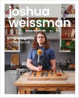 Joshua Weissman: An Unapologet. Autor: Joshua Weissman. SmakLiter.pl Okładka książki Joshua Weissman: An Unapologet