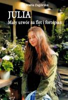 Julia. Mały utwór na flet i fortepian. Autor: Zagórska Maria. SmakLiter.pl Okładka książki Julia. Mały utwór na flet i fortepian