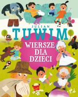 Julian Tuwim. Wiersze dla dzieci. Autor: Julian Tuwim. SmakLiter.pl Okładka książki Julian Tuwim. Wiersze dla dzieci