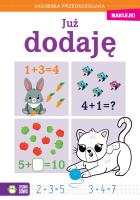 Okładka książki Już dodaję. Akademia przedszkolaka