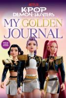 Okładka książki K-Pop Demon Hunters. My Golden Journal