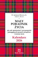 Kalendarz Mały Poradnik Życia 2026 r.. Autor: H. Jackson Brown, Adam C. Brown. SmakLiter.pl Okładka książki Kalendarz Mały Poradnik Życia 2026 r.
