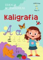 Okładka książki Kaligrafia. Edukacja wczesnoszkolna. Klasa 1-3. Mądry uczeń