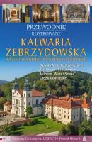 Okładka książki Kalwaria Zebrzydowska. Przewodnik Ilustrowany