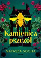 Kamienica pszczół. Autor: Natasza Socha. SmakLiter.pl Okładka książki Kamienica pszczół