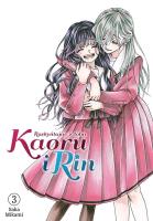 Kaoru i Rin. Rozkwitając z tobą. Tom 3. Autor: Saka Mikami. SmakLiter.pl Okładka książki Kaoru i Rin. Rozkwitając z tobą. Tom 3