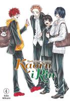 Kaoru i Rin. Rozkwitając z tobą. Tom 4. Autor: Saka Mikami. SmakLiter.pl Okładka książki Kaoru i Rin. Rozkwitając z tobą. Tom 4
